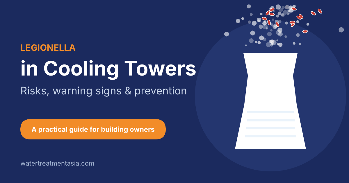 Legionella in cooling towers: risks, warning signs and prevention